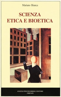 Scienza etica e bioetica